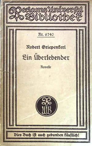 Seller image for Ein berlebender : Novelle. Reclams Universal-Bibliothek ; Nr 6740 for sale by books4less (Versandantiquariat Petra Gros GmbH & Co. KG)