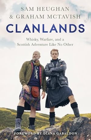 Imagen del vendedor de Clanlands : Whisky, Warfare, and a Scottish Adventure Like No Other a la venta por GreatBookPrices