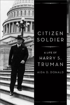 Imagen del vendedor de Citizen Soldier: A Life of Harry S. Truman (Hardback or Cased Book) a la venta por BargainBookStores