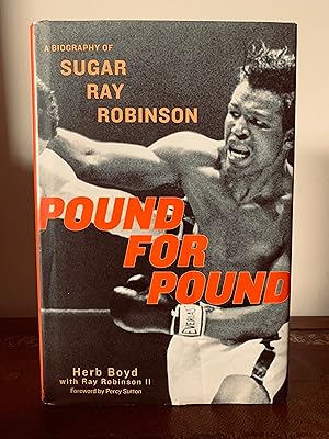 Imagen del vendedor de Pound For Pound: A Biography of Sugar Ray Robinson [FIRST EDITION, FIRST PRINTING] a la venta por Vero Beach Books