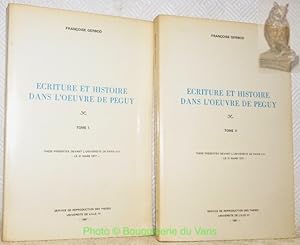 Seller image for Ecriture et histoire dans l'oeuvre de Pguy. Tome I et tome II (en 2 volumes). Thse. for sale by Bouquinerie du Varis