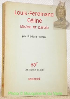 Image du vendeur pour Louis-Ferdinand Cline. Misre et parole. Collection Les Essais CLXXX. mis en vente par Bouquinerie du Varis