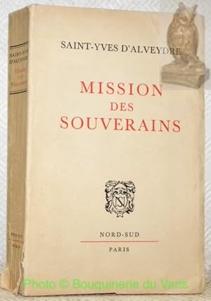 Bild des Verkufers fr Mission des souverains. zum Verkauf von Bouquinerie du Varis