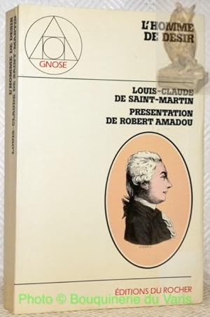 Bild des Verkufers fr L'homme de dsir. Edition tablie et prsente par Robert Amadou. Collection Gnose. zum Verkauf von Bouquinerie du Varis