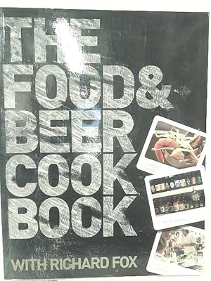 Bild des Verkufers fr The Food and Beer Cook Book zum Verkauf von World of Rare Books