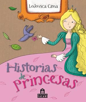 Imagen del vendedor de Historias de princesas/ Princess Stories -Language: spanish a la venta por GreatBookPrices