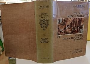 Seller image for Storia del mondo antico. Vol. 7: La crisi della Repubblica romana.: Collezione maggiore Garzanti. for sale by Studio Bibliografico Adige