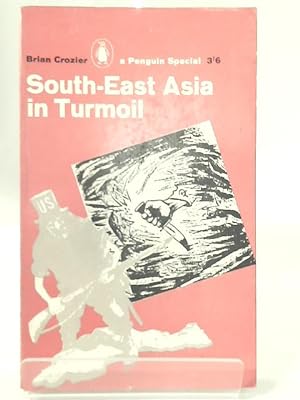 Image du vendeur pour South-East Asia in Turmoil (Penguin Special) mis en vente par World of Rare Books