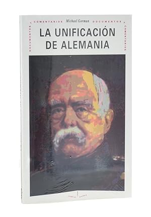 Image du vendeur pour LA UNIFICACIÓN DE ALEMANIA mis en vente par Librería Monogatari