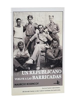 Image du vendeur pour UN REPUBLICANO VUELVE A LAS BARRICADAS mis en vente par Librera Monogatari