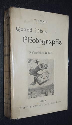 Quand j'étais photographe. Préface de Léon Daudet.