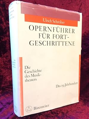 Opernführer für Fortgeschrittene. Das 19. Jahrhundert.