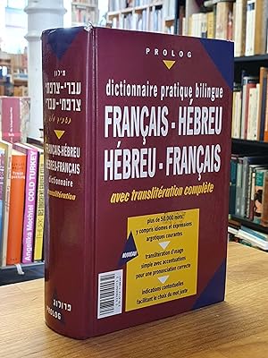 Dictionnaire pratique, bilingue Francais - Hebreu / Hebreu - Francais - Avec transliteration comp...