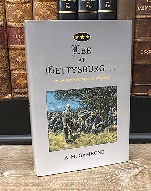 Seller image for Lee at Gettysburg, Commentary on Defeat (1st Ed HC) for sale by Forgotten Lore