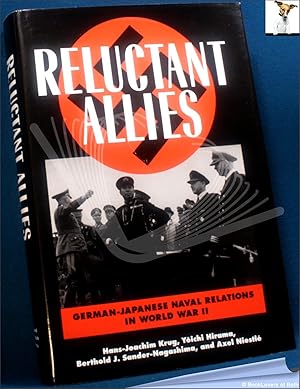 Imagen del vendedor de Reluctant Allies: German-Japanese Naval Relations in World War II a la venta por BookLovers of Bath