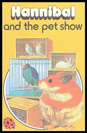 The Ladybird Book Series - Hannibal and the Pet Show - 1978 Series No.497