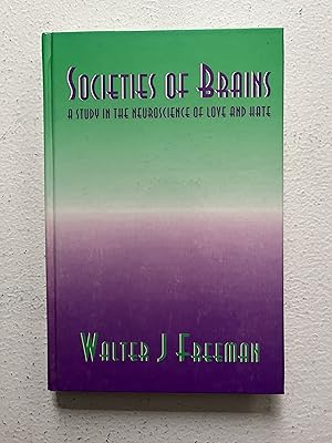 Seller image for Societies of Brains: A Study in the Neuroscience of Love and Hate for sale by Aeon Bookstore