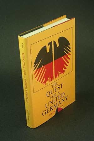 Imagen del vendedor de The quest for a United Germany. a la venta por Steven Wolfe Books