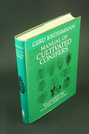 Seller image for Manual of cultivated conifers. Hans-Dieter Warda ; translator, Michael E. Epp ; technical editor, Gilbert S. Daniels for sale by Steven Wolfe Books