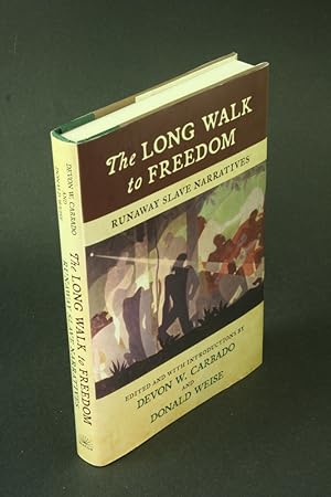 Immagine del venditore per The long walk to freedom: runaway slave narratives. venduto da Steven Wolfe Books