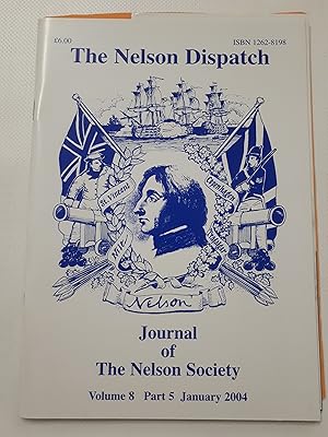 Bild des Verkufers fr The Nelson Dispatch: Journal of the Nelson Society. Volume 8 Part 5 January 2004 zum Verkauf von Cambridge Rare Books