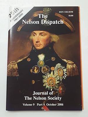 Bild des Verkufers fr The Nelson Dispatch: Journal of the Nelson Society. Volume 9 Part 4 October 2006 zum Verkauf von Cambridge Rare Books