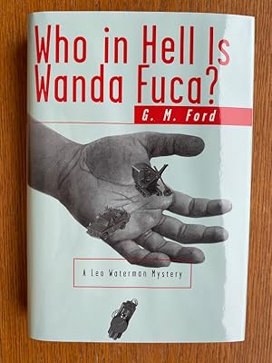 Seller image for Who In Hell Is Wanda Fuca? for sale by Scene of the Crime, ABAC, IOBA