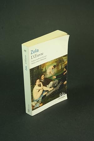 Imagen del vendedor de L'oeuvre. Prface de Bruno Foucart, dition tablie et annote par Henri Mitterand a la venta por Steven Wolfe Books