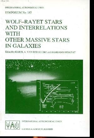 Imagen del vendedor de Wolf-rayet stars and interrelations with other massive stars in galaxies proceedings of the 143rd symposium of the international astronomical union held in Sanur, Bali, Indonesia, June 18-22, 1990 a la venta por Le-Livre