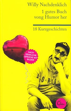 Image du vendeur pour 1 gutes Buch vong Humor her : 18 Kurzgeschichten. mis en vente par TF-Versandhandel - Preise inkl. MwSt.