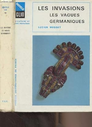 Bild des Verkufers fr Les invasions, les vagues germaniques - "Nouvelle clio/L'histoire et ses problmes" N12 zum Verkauf von Le-Livre