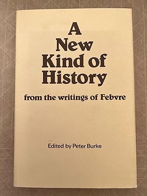 Seller image for A New Kind of History: From the Writings of Febvre for sale by BIBLIOPE by Calvello Books