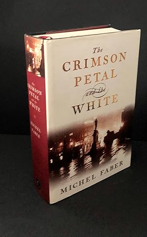 THE CRIMSON PETAL and the WHITE - First UK Printing, SIGNED/DATED/LOCATED