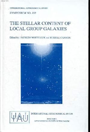 Bild des Verkufers fr The stellar content of local group galaxies proceedingsof the 192nd symposium of the international astronomical union, held in cape Town, South Africa 7-11 september 1998 Sommaire: The galaxy and its companions; Dwarf spheroidals; Star formation processes zum Verkauf von Le-Livre