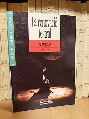 Seller image for La renovaci teatral for sale by Martina llibreter