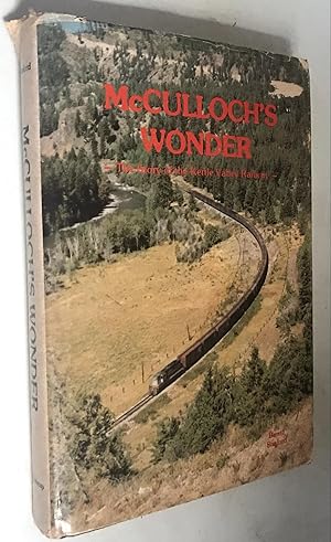 Seller image for McCulloch's Wonder The Story of the Kettle Valley Railway for sale by Once Upon A Time