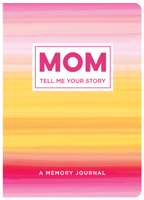 Imagen del vendedor de Mom Tell Me Your Story: A Memory Journal (Paperback or Softback) a la venta por BargainBookStores