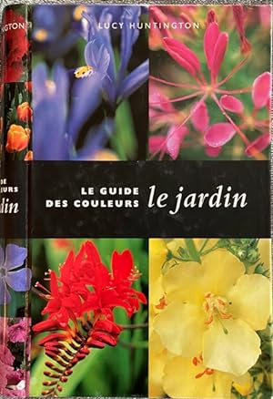 Le guide des couleurs : le jardin