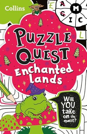 Bild des Verkufers fr Enchanted Lands : Solve More Than 100 Puzzles in This Adventure Story for Kids Aged 7+ zum Verkauf von Smartbuy