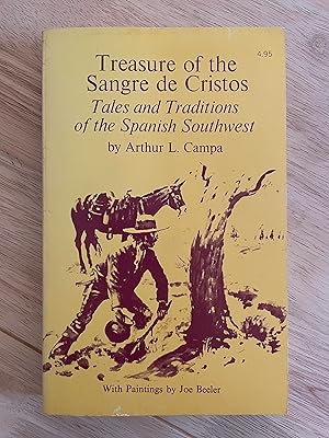 Imagen del vendedor de Treasure of the Sangre de Cristos: Tales and Traditions of the Spanish Southwest a la venta por Friends Of Bridgeport Public Library