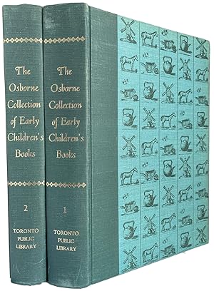 Bild des Verkufers fr The Osborne Collection of Early Children's Books, 1476-1910. A Catalogue. With Introduction by Edgar Osborne. In Two Volumes zum Verkauf von J. Patrick McGahern Books Inc. (ABAC)