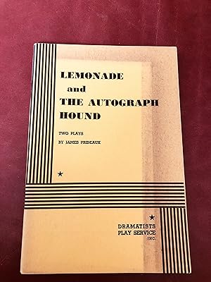 Imagen del vendedor de Lemonade and The Autograph Hound (SIGNED, INSCRIBED AND DATED BY AUTHOR TO LATE DIRECTOR GEORGE SCHAEFER) a la venta por Cream Petal Goods