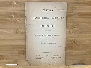 Image du vendeur pour Lettres Sur L'Instruction Populaire En Russie. Adressees A Consider Le Comte D. Tolstoi mis en vente par ROBIN RARE BOOKS at the Midtown Scholar