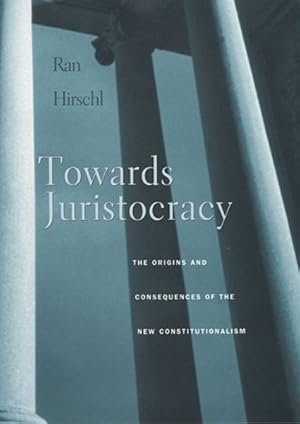 Immagine del venditore per Towards Juristocracy : The Origins and Consequences of the New Constitutionalism venduto da GreatBookPrices