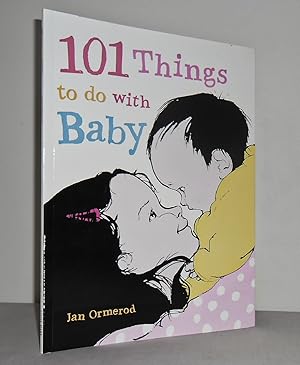 Imagen del vendedor de 101 Things to do With Baby a la venta por Mad Hatter Books