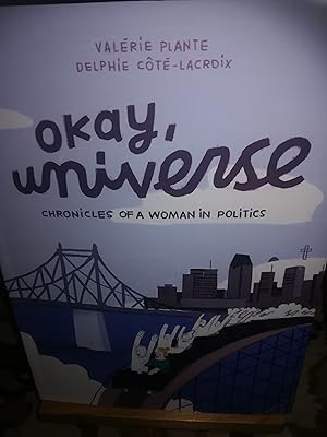 Imagen del vendedor de Okay Universe, Chronicles of a woman in politics a la venta por Verlag Robert Richter