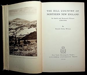 The Hill Country of Northern New England; its social and economic history