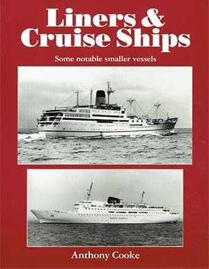 Imagen del vendedor de Liners and Cruise Ships: Some Notable Smaller Vessels. a la venta por Antiquariat Bernhardt