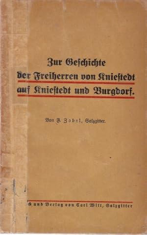 Zur Geschichte des Freiherrn von Kniestedt auf Kniestedt und Burgdorf.