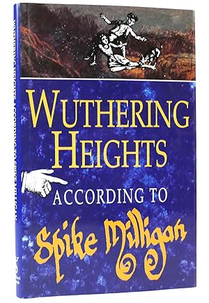 Seller image for WUTHERING HEIGHTS According to Spike Milligan for sale by Rare Book Cellar